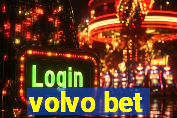 volvo bet